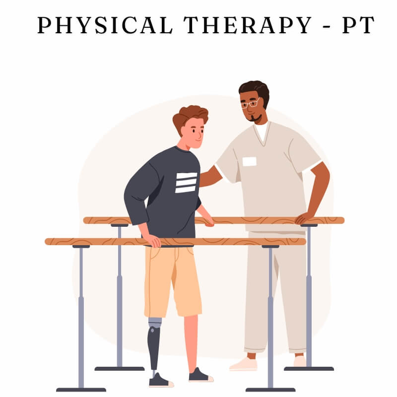 Physical Therapy - PT